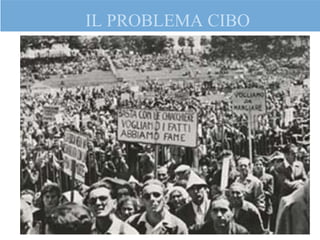 IL PROBLEMA CIBO
 