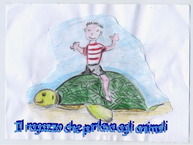 Il ragazzo che parlava agli animali
