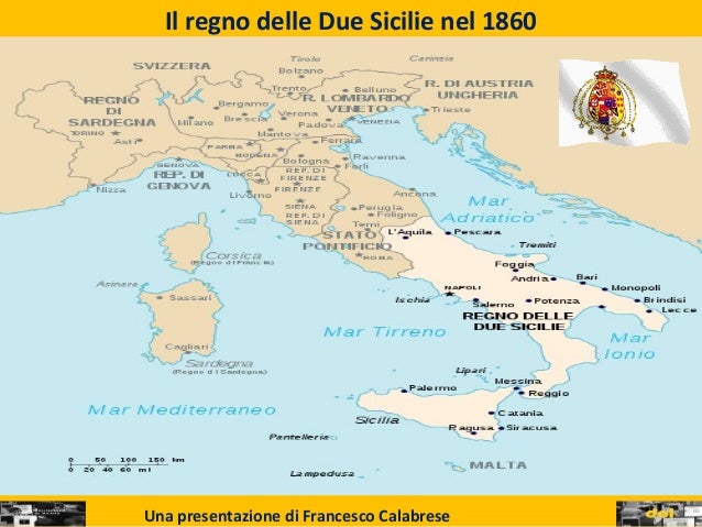 Mappa Del Regno Delle Due Sicilie Il regno delle due sicilie