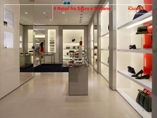 Better Light for Better Life
Il Retail fra Sacro e Profano
 