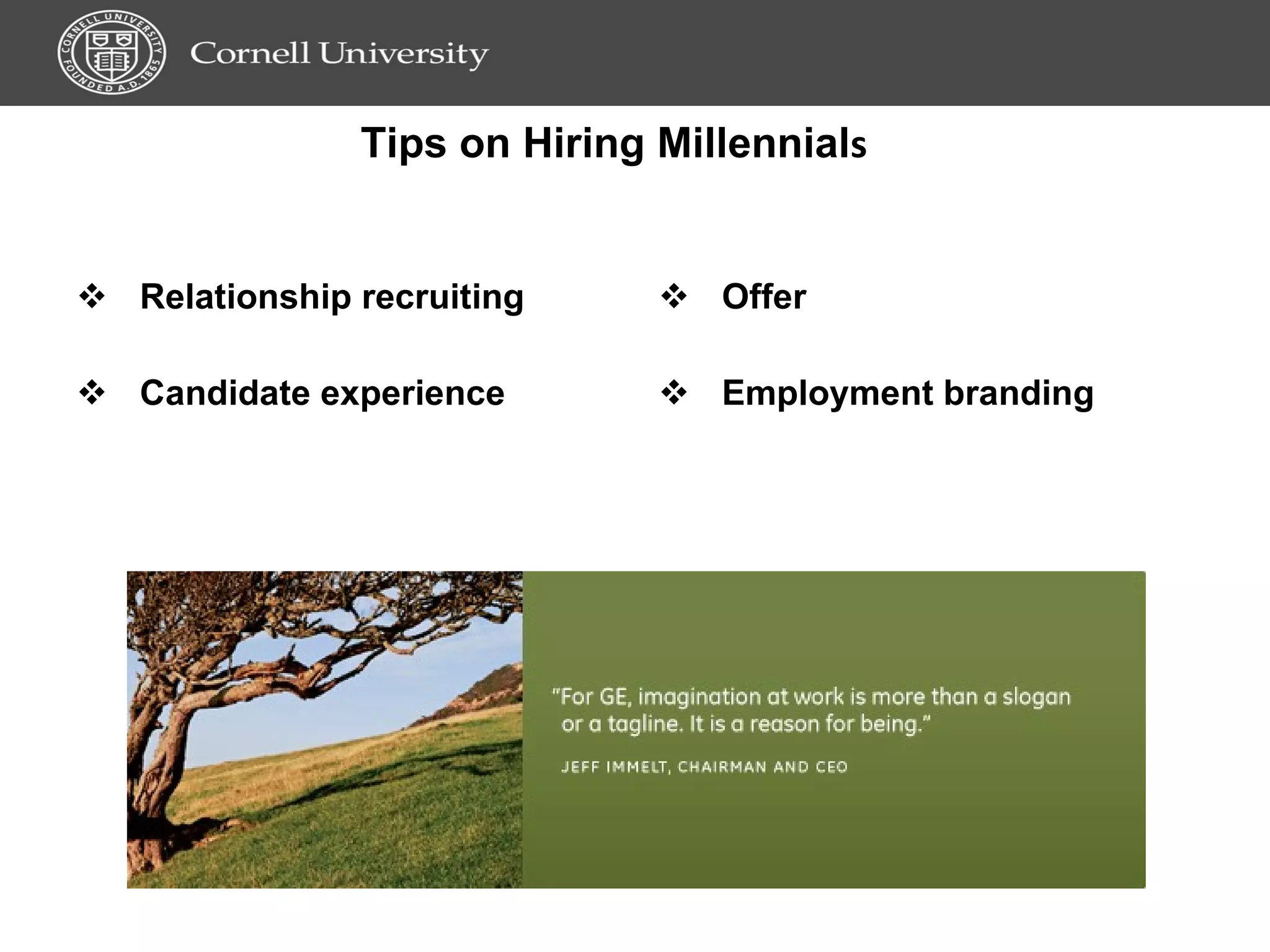 Tips on Hiring Millennial s Relationship recruiting  Candidate experience Offer Employment branding 