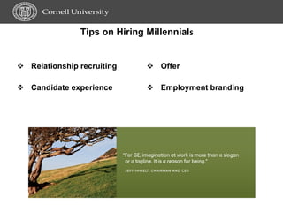 Tips on Hiring Millennial s Relationship recruiting  Candidate experience Offer Employment branding 