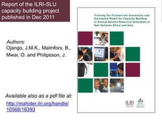 Capacity development in animal breeding and genetics—Insights and opportunities from a decade of regional “training of the trainer” experiences