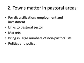 The “Elephant in the Room”: Issues in pastoralism research - an informal conversation 