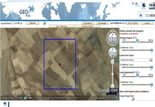 Geo-wiki.org: A global platform to visualize, crowd-source and improve information on global land cover and land use