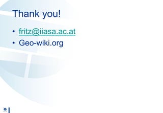 Geo-wiki.org: A global platform to visualize, crowd-source and improve information on global land cover and land use