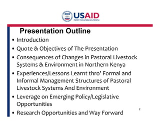 Formal and informal governance: Powerful policy option for harnessing synergies to secure livestock systems and environment in Marsabit, northern Kenya 