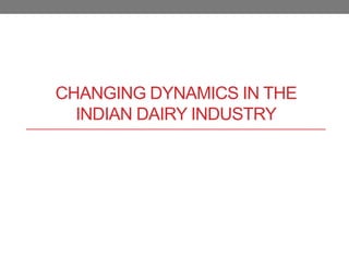 Dairy sector in India: Changing dynamics