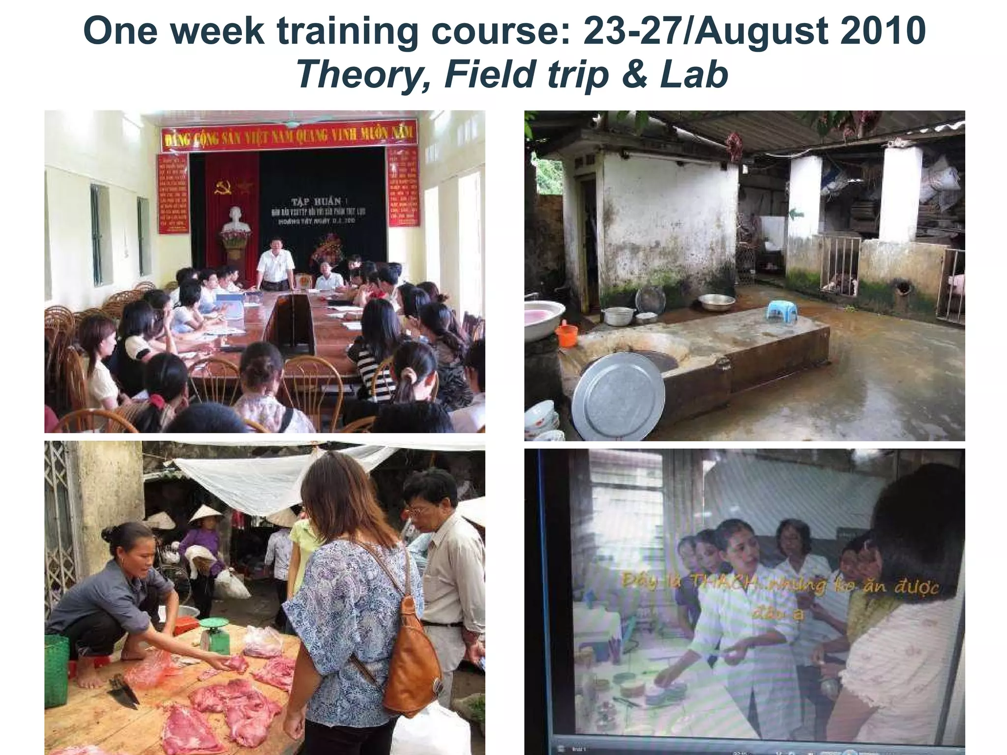 One week training course: 23-27/August 2010   Theory, Field trip & Lab 