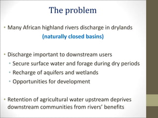 Impact of abstractions upstream on the benefits of riverine water discharge into the Lorian swamps, Kenya