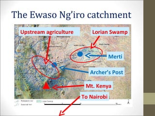 Impact of abstractions upstream on the benefits of riverine water discharge into the Lorian swamps, Kenya