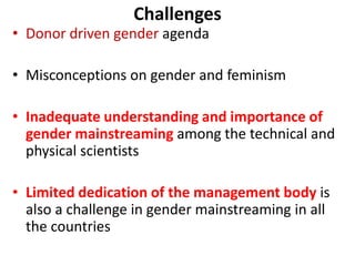 Making visible what is currently not visible: Experiences on generating evidence based results on integrating gender issues in projects