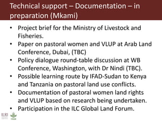 Overview on ILRI’s technical support to partners implementing Sustainable Rangeland Management Project (SRMP)