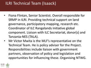 Overview on ILRI’s technical support to partners implementing Sustainable Rangeland Management Project (SRMP)