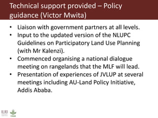 Overview on ILRI’s technical support to partners implementing Sustainable Rangeland Management Project (SRMP)