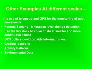 Applications of remote sensing and geographic information systems technologies in livestock management