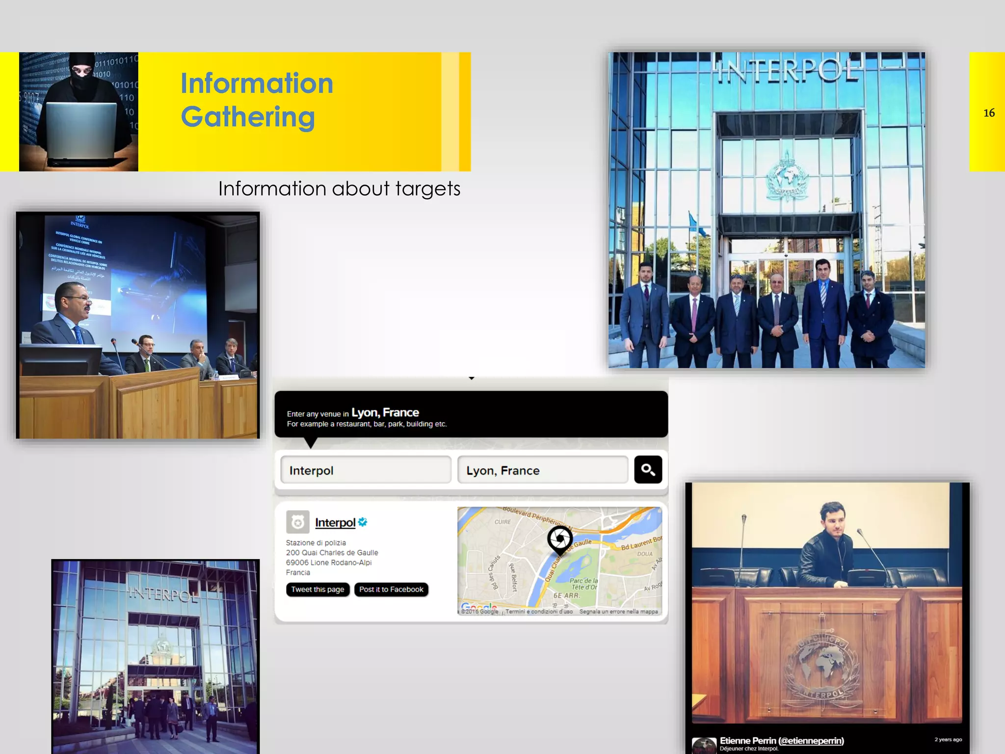 Information about targets
Lorem ipsum dolor sit amet, consectetur
adipisicing elit, sed do eiusmod tempor
Information
Gathering 16
 