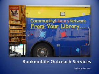 Bookmobile Outreach Services by Lucy Barnard 