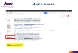 Alert Services
Click ‘create alert’
 