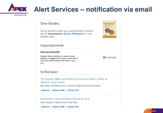 Alert Services – notification via email
 