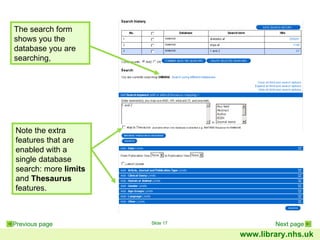 The search form shows you the database you are searching, Note the extra features that are enabled with a single database search: more  limits  and  Thesaurus  features. 