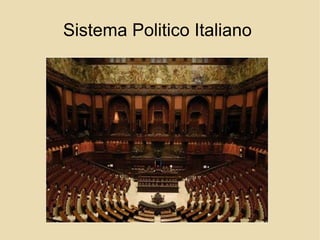 Sistema Politico Italiano
 