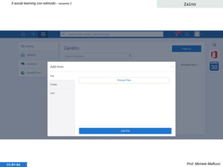Prof. Michele MaffucciCC-BY-SA
Il social learning con edmodo - versione 3 Zaino
 