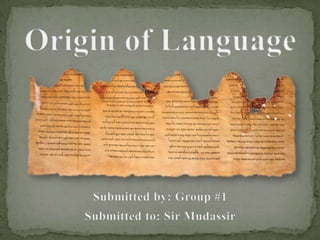 Origin Of Language - Presentation Slides - By Rehan Butt | PPT