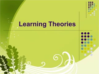 Learning Theories
 