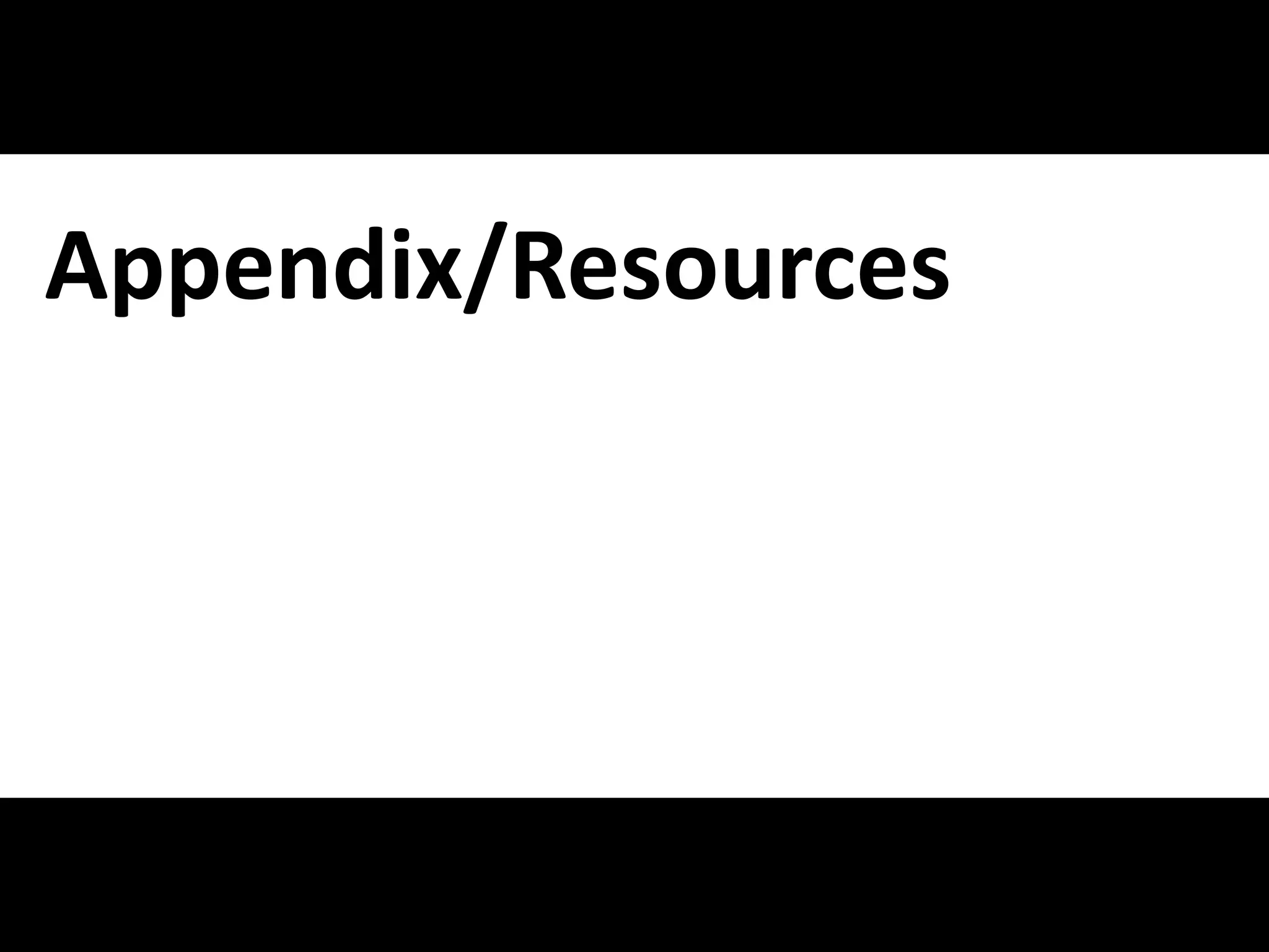 Appendix/Resources




#APP2 @RHarbridge
 