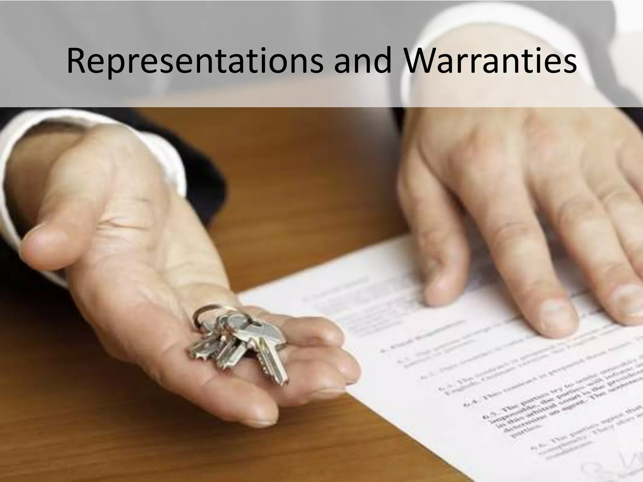 Representations and Warranties




#APP2 @RHarbridge
 
