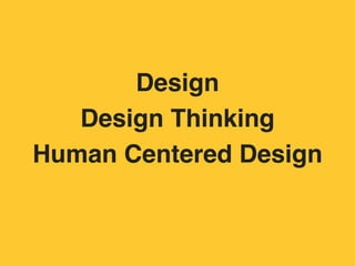 @leesean
Design
Design Thinking
Human Centered Design
 