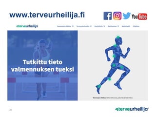 www.terveurheilija.fi
20
 