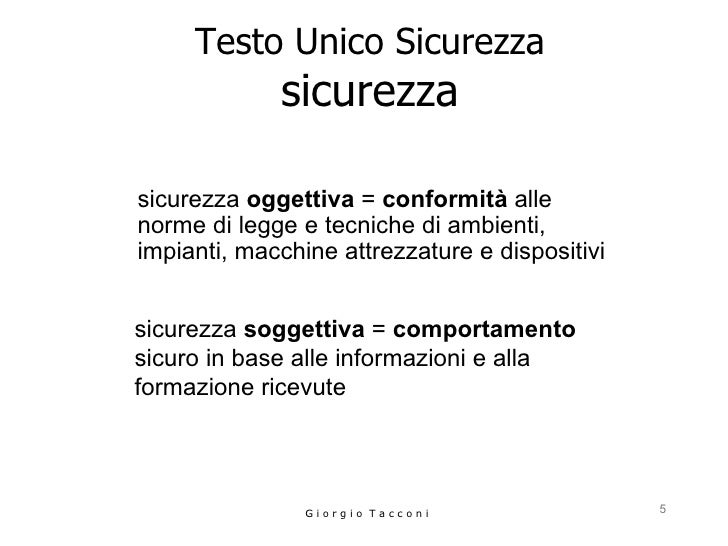 Il Cosiddetto Testo Unico Sulla Sicurezza è: