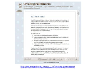 http://murraygirl.com/2011/12/20/creating-pathfinders/
 