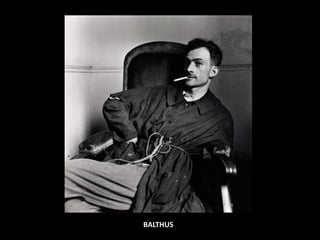 BALTHUS
 