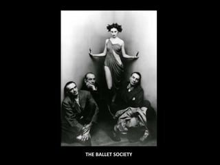 THE BALLET SOCIETY
 