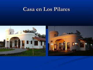 Casa en Los PilaresCasa en Los Pilares
 