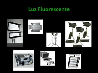 Luz Fluorescente