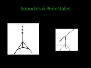 Soportes ó Pedestales