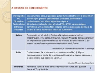 A DIFUSÃO DO CONHECIMENTO




                            6
 