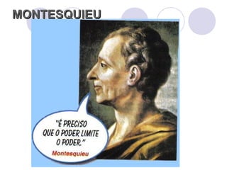 MONTESQUIEUMONTESQUIEU
 