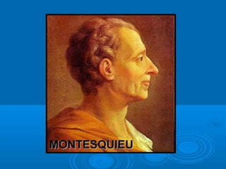 MONTESQUIEUMONTESQUIEU
 