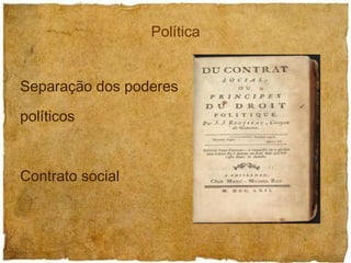 Separação dos poderes políticos Contrato social Política