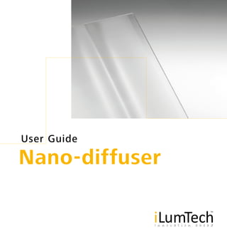 Nano-diffuser
User Guide
 