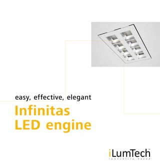 Infinitas
LED engine
easy, effective, elegant
 