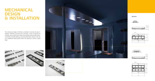 The mechanical design of Infinitas is tailored to the idea of easy in-
stallation. Whether mounting into a luminaire, a shelf, or directly into
a ceiling, all you need to do is attach the module using two M4 screws.
To achieve a smooth opening, we recommend laser cutting or the use
of an additional frame placed within the opening to ensure a good
finish.
MECHANICAL
DESIGN
 INSTALLATION
17,8
/o 4,5
130
17,8
20
55
65
20
/o 4,5
130
85
95
Dimensions
 