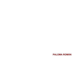 PALOMA ROMÁN 