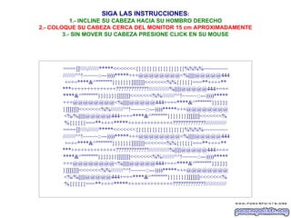 SIGA LAS INSTRUCCIONES : 1.- INCLINE SU CABEZA HACIA SU HOMBRO DERECHO 2.- COLOQUE SU CABEZA CERCA DEL MONITOR 15 cm APROXIMADAMENTE 3.- SIN MOVER SU CABEZA PRESIONE CLICK EN SU MOUSE ====]]\\\\\///////*****<<<<<<<{}{}{}{}{}{}{}{}{}%%%%~~~~~~~~  ////////^^!~~~~~::---))))*****+++@@@@@@@@<%||||||@@@@@444 +=+=****&^"""""""}}}}}}}]]]]]]]<<<<<<<%%{{{{{{===**++++** ***++++++++++++++?????????????/////////////%||||||@@@@@444+=+= ****&^"""""""}}}}}}}]]]]]]]<<<<<<<%%////////^^!~~~~~::---))))***** +++@@@@@@@@<%||||||@@@@@444+=+=****&^"""""""}}}}}} }]]]]]]]<<<<<<<%%////////^^!~~~~~::---))))*****+++@@@@@@@@ <%/%||||||@@@@@444+=+=****&^"""""""}}}}}}}]]]]]]]<<<<<<<% %{{{{{{===**++++*****++++++++++++++?????????????///////////// ====]]\\\\\///////*****<<<<<<<{}{}{}{}{}{}{}{}{}%%%%~~~~~~~~  ////////^^!~~~~~::---))))*****+++@@@@@@@@<%||||||@@@@@444 +=+=****&^"""""""}}}}}}}]]]]]]]<<<<<<<%%{{{{{{===**++++** ***++++++++++++++?????????????/////////////%||||||@@@@@444+=+= ****&^"""""""}}}}}}}]]]]]]]<<<<<<<%%////////^^!~~~~~::---))))***** +++@@@@@@@@<%||||||@@@@@444+=+=****&^"""""""}}}}}} }]]]]]]]<<<<<<<%%////////^^!~~~~~::---))))*****+++@@@@@@@@ <%/%||||||@@@@@444+=+=****&^"""""""}}}}}}}]]]]]]]<<<<<<<% %{{{{{{===**++++*****++++++++++++++?????????????///////////// 