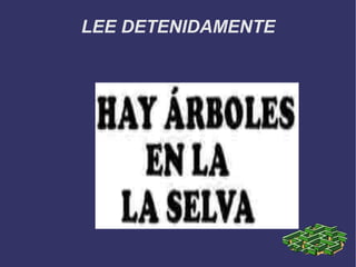 LEE DETENIDAMENTE 